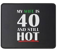 Alfombrilla De Ratón My Wife Is 40 Funny 40Th Birthday Tapete Escritorio Antideslizamiento Alfombra Raton Multifuncional Mousepad para Trabajo Ordenador Pc 25X30CM