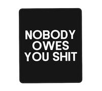 Alfombrilla De Ratón Nadie Te Debe Nada Alfombrilla De Ratón Rectangular Personalizada Mouse Pad Pequeña, para Oficina, Ordenador, 25x30cm