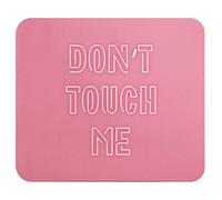 Alfombrilla De Raton No Me Toques Mouse Pad Portátil Alfombrillas Antideslizante Mousepad para Oficina Hogar Pc S