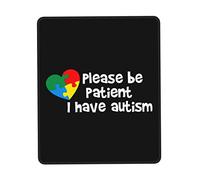 Alfombrilla De Ratón Please Be Patient I Have Autism Funny Mouse Pad Duraderos Mousepad Protector Alfombra Raton para Oficina Pc Trabajo 25X30CM