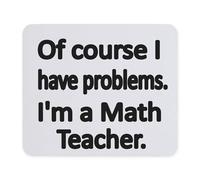 Alfombrilla De RatóN por Supuesto Que Tengo Problemas. Soy Profesor de | matemáticas. Mous Alfombrilla De RatóN Oficina 25x30CM Fácil de usar Gaming Mouse Pad Portátil Alfombrilla Videojuegos