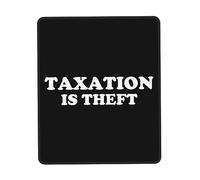 Alfombrilla De Ratón Taxation Is Theft Alfombra Raton Protector Mousepad Duraderos Mouse Pad para Oficina Trabajo Pc 25X30CM