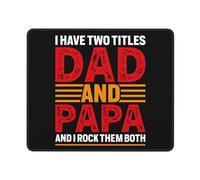 Alfombrilla De Ratón Tengo Dos Títulos, Papá Y Papa, Y Los Uso A Ambos Mouse Pad Alfombrilla Escritorio Lavable Alfombrilla Gaming para Ratón para Oficina Trabajo Computadora 25X30Cm