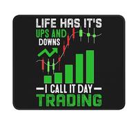 Alfombrilla para mouse Day Trading Life Has It's Up and Down para escritorio de negociación, decoración esencial, 240 x 200 mm, color: I Call It Day Trading