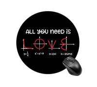 Alfombrilla Raton Todo Lo Que Necesitas Es Amor Y Matemáticas.
