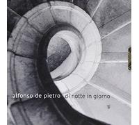 Alfonso De Pietro - Di Notte In Giorno