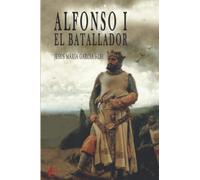 Alfonso I. El Batallador