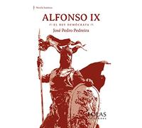 Alfonso IX: El rey demócrata (Narrativa)