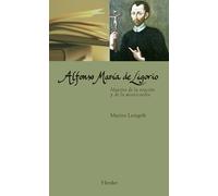 Alfonso María de Ligorio: Maestro de la oración y de la misericordia: 0 (Maestros Espirituales)