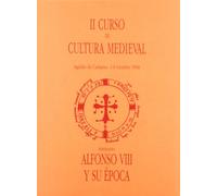 Alfonso VIII y su época (Cultura Medieval)