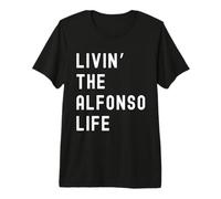 Alfonso viviendo la Vida de Alfonso Nombre Divertido Camiseta Premium