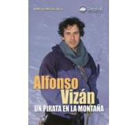 Alfonso Vizan: Un Pirata En La Montaña