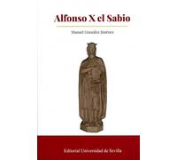 Alfonso X el Sabio, emperador de España (Historia. Otras Publicaciones)