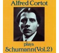 Alfred Cortot Plays Schumann - Volume 2 [IMPORT]