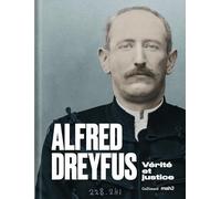 Alfred Dreyfus: Vérité et Justice