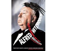 Alfred Hitchcock: A Life in Darkness and Light