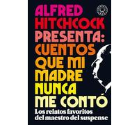 Alfred Hitchcock presenta / Alfred Hitchcock Presents: Cuentos que mi madre nunca me contó / Stories my Mother Never Told Me