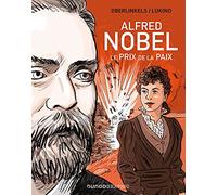 Alfred Nobel: Le prix de la Paix