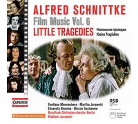 Alfred Schnittke Film Music Vol. 6: Little Tragedies (CD) Album
