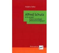 Alfred Schutz Et Le Projet Dune Sociologie Phénoménologique (ebook)