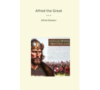 Alfred the Great (Classic Books)