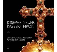 Alfredo Bernardini - Josephs Neuer Kayser-Thron: Erlebach Y Bach