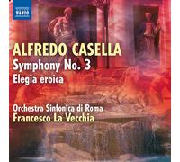 Alfredo Casella - Alfredo Casella : Symphonie n° 3 - Elegia eroica