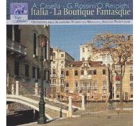 ALFREDO CASELLA - ITALIA - LA BOUTIQUE FANTASTIQUE (AZZURRA 2000)