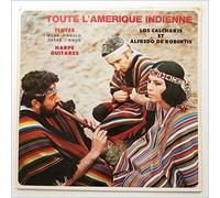 Alfredo De Robertis, Los Calchakis - Toute L'Amerique Indienne [LP]