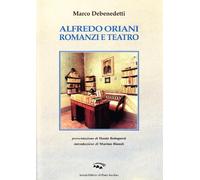 Alfredo Oriani. Romanzi e teatro (Lyceum)