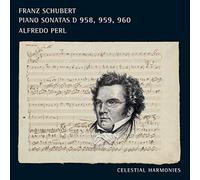 Alfredo Perl - Franz Schubert: Piano Sonatas D 958, 959, 960