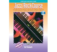 Alfred's Basic Adult Jazz/Rock Course: A Complete Approach to Pllaying on Both Acoustic and Electroinic Keyboards (Alfred's Basic Piano Library: Alfred's Basic Adult Piano Course)