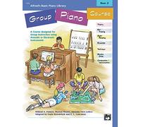 Alfred's basic group piano course book 2 piano book (Alfred's Basic Piano Library)