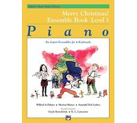 Alfred's Basic Piano Library: Merry Christmas! Ensemble, Bk 3 (Alfred's Basic Piano Library, 3)