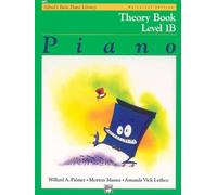 Alfred's basic piano library: theory book level 1b: Universal Edition