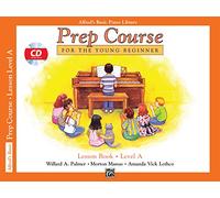 Alfred's Basic Piano Prep Course: Lesson Book a (Alfred's Basic Piano Library)