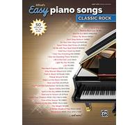 Alfred's Easy Piano Songs Classic Rock: 50 Hits of the '60s, '70s & '80s: Easy Hits Piano Edition