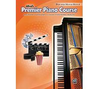 Alfred's Premier Piano Course Pop and Movie Hits, Level 4: Book 4 (Premier Piano Course, 4)