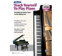 Alfred's Teach Yourself to Play Piano: Everything You Need to Know to Start Playing Now! (Teach Yourself Series)