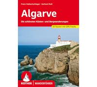 Algarve: Die schönsten Küsten- und Bergwanderungen. 53 Touren mit GPS-Tracks