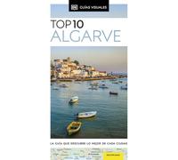 Algarve (Guías Visuales TOP 10): La guía que descubre lo mejor de cada ciudad (Guías de viaje)