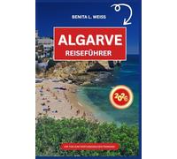 ALGARVE REISEFÜHRER 2026: IHR TOR ZUM PORTUGIESISCHEN PARADIES
