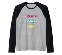 Algarve Vibes Only Portugal Divertido Viaje Costero Camiseta Manga Raglan