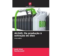 ALGAS: Da produção à extração de óleo: Uma análise