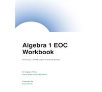Algebra 1 EOC Workbook: Visual Logic Frameworks for Texas STAAR Success