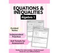 Algebra 1 Equations & Inequalities Workbook | Solving Equations with Guided Notes, Practice & Exit Tickets | Algebra 1 Curriculum, Intervention, Homeschool Math (Algebra 1 Math Club)