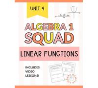 Algebra 1 Linear Functions Workbook: Slope, Graphing, Writing Linear Equations, & Inequalities (Algebra 1 Squad)