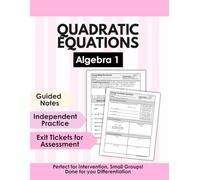 Algebra 1 Quadratic Equations Workbook | Factoring, Completing the Square & Quadratic Formula | Guided Notes, Practice & Test Prep | Algebra 1 ... Homeschool (Algebra 1 Math Club)