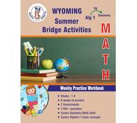 Algebra 1 to Geometry : WYOMING Summer Math Bridge Activities