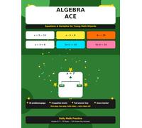 Algebra Ace: Equations & Variables for Young Math Wizards - Daily Practice Workbook for Kids Ages 10-13, Grades 5-7 (Math Wizards Series, Vol. 14): 8 ... | 36 Problems Per Page | Answer Key & Achi